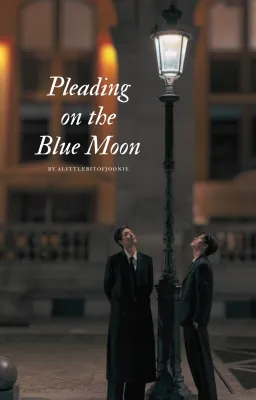 Pleading on the Blue Moon