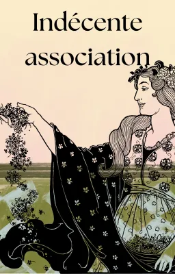 Indécente association