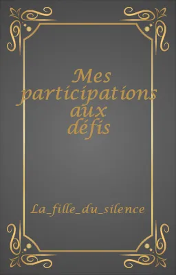 Mes participations aux défis