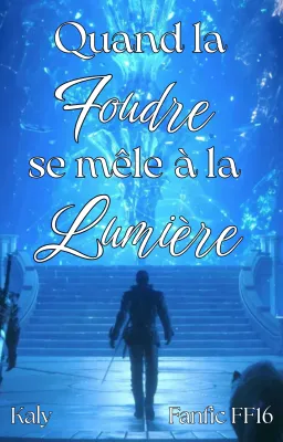 Quand la foudre se mêle à la lumière