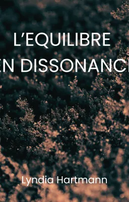 L'Equilibre en dissonance
