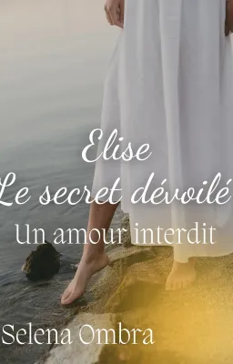 Elis le secret dévoile