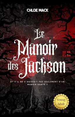 Le manoir des Jackson - HORREUR YA