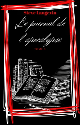 Le journal de l'apocalypse - Tome 1