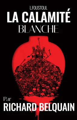 La Calamité blanche