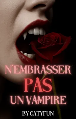 N'embrasser pas un vampire