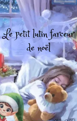 Le Petit Lutin Faceur De Noël