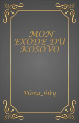 MON EXODE DU KOSOVO