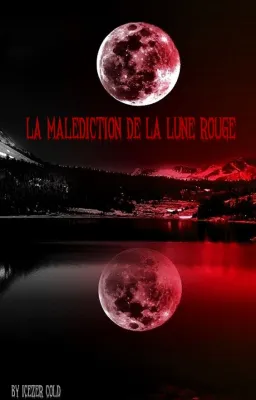 La malédiction de la lune rouge