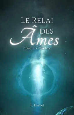 Le Relai des Âmes - Les Ténèbres