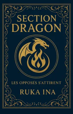 Section Dragon : les opposés s'attirent