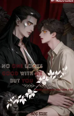 No One Looks Good With Me But You