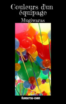COULEURS D'UN EQUIPAGE || mugiwaras
