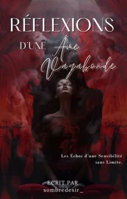 Réflexion d'une âme vagabonde