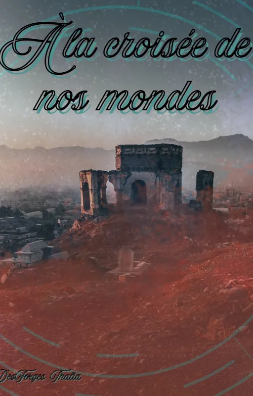 À la croisée de nos mondes