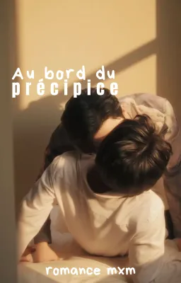 Au bord du précipice (MxM) / Terminée