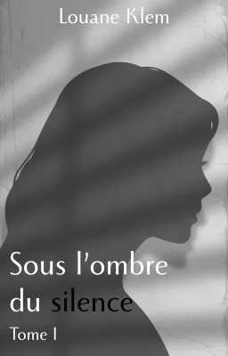 Sous l'ombre du silence
