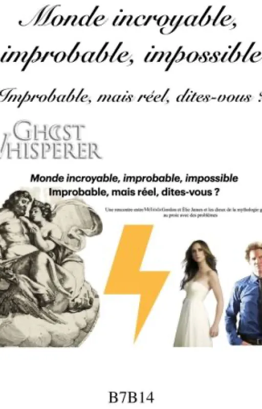 Monde incroyable, improbable, impossible