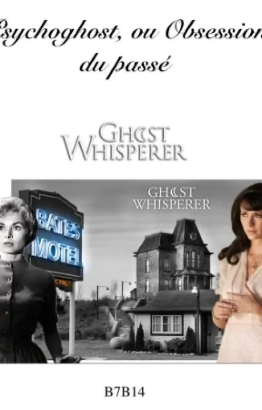 Psychoghost, ou Obsession du passé