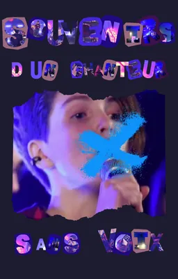 Souvenirs d'un chanteur sans voix