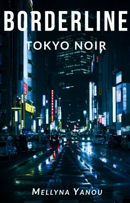 Borderline ~ TOKYO NOIR