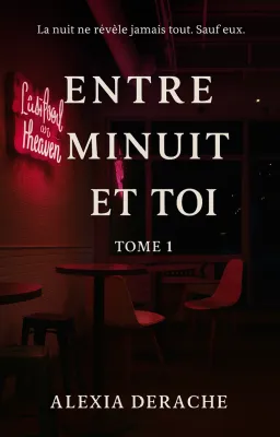 Entre minuit et toi (tome1)