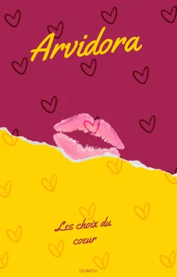 Arvidora : Les choix du cœur