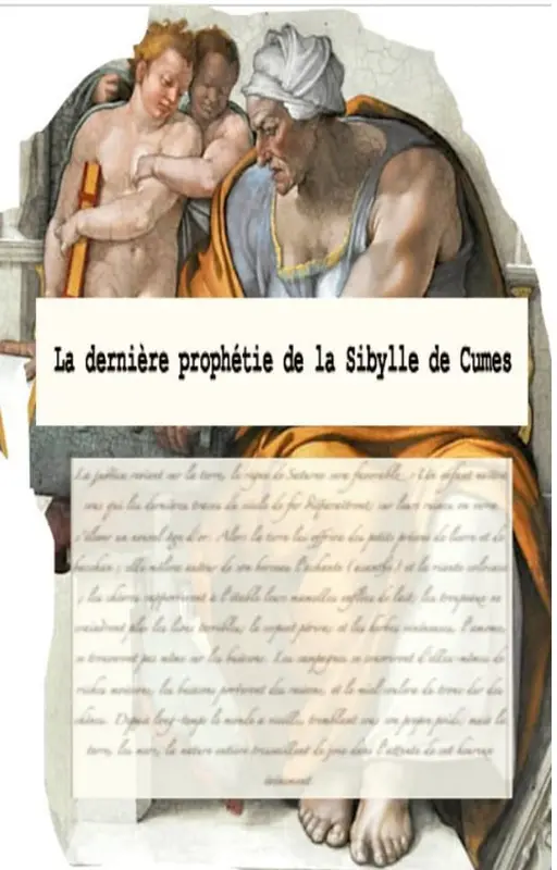 La dernière prophétie de la Sibylle de Cumes