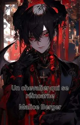 Un chevalier qui se Réincarne