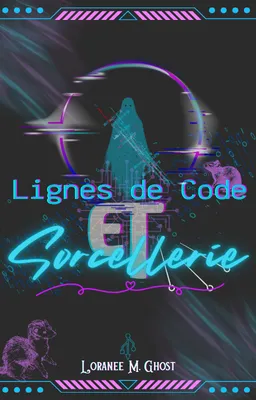 Lignes de Code & Sorcellerie