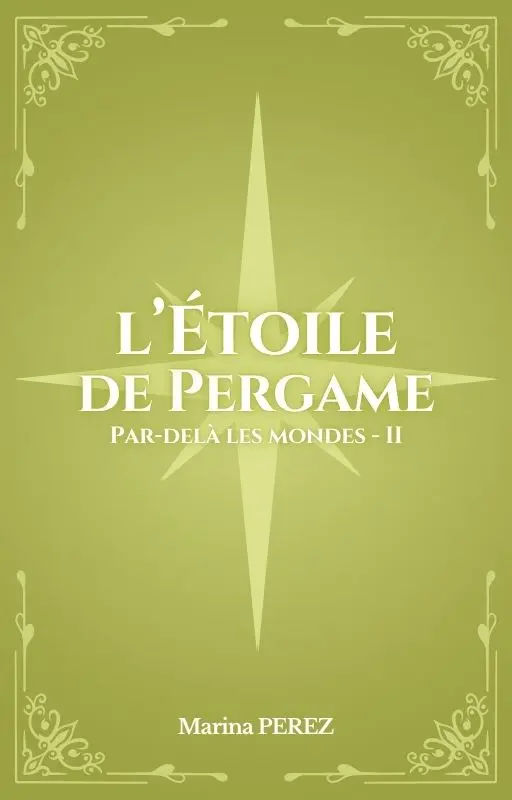 L'Étoile de Pergame - Par-delà les mondes T2