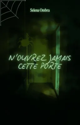 N'ouvrez jamais cette Porte