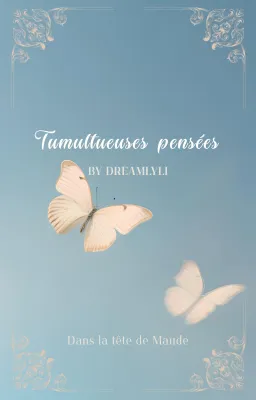 Tumultueuses pensées