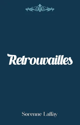 Retrouvailles