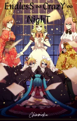 EndlesS ∞ CrazY ∞ NighT