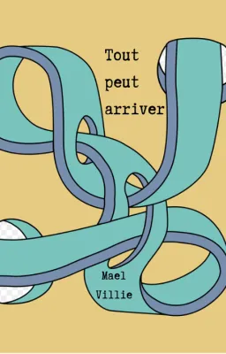 Tout peut arriver