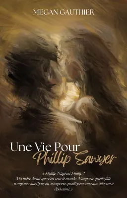 Une Vie Pour Phillip Sawyer