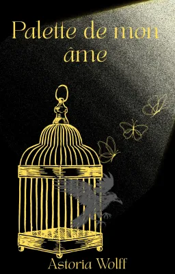 Palette de mon âme : Volume 1