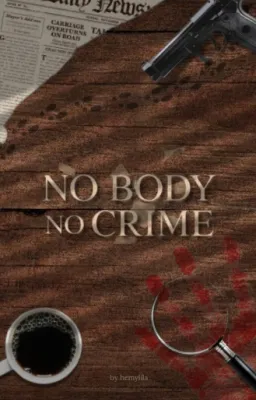 NO BODY NO CRIME
