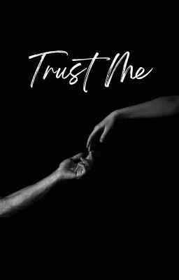 Trust Me