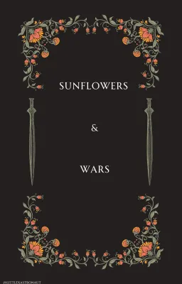 Sunflowers and wars