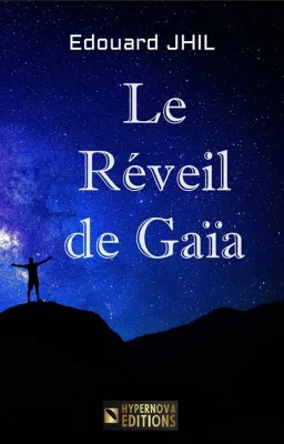 Le Réveil de Gaïa [HyperNova Editions]