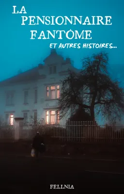 La Pensionnaire Fantôme et Autres Histoires - L'Enfant des Étoiles - T4