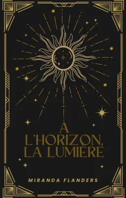À l'horizon, la lumière