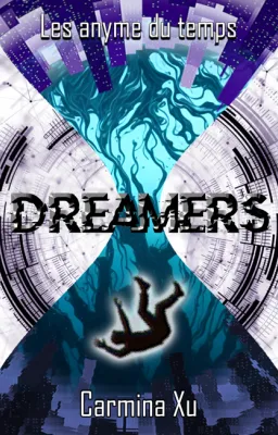 DREAMERS - Les abymes du temps