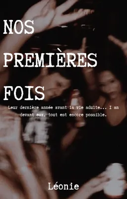 Nos premières fois
