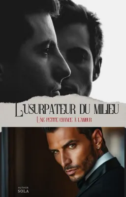 L'usurpateur du milieu : Une petite chance à l’amour