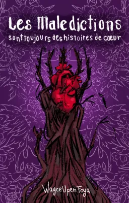 Les Malédictions sont toujours des histoires de cœur