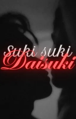 Suki suki daisuki