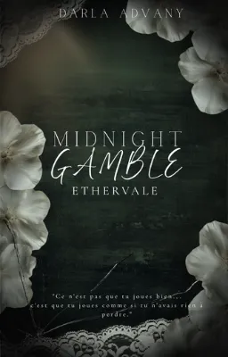MIDNIGHT GAMBLE